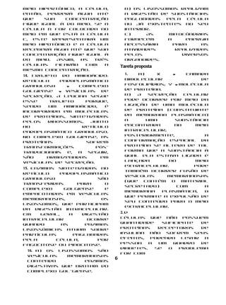 meio hipertônico; a célula,            b) Os lisossomos realizam
então,  perderá   água  até            a digestão de substâncias
que    sua    concentração             englobadas   pela   célula
fique igual à do meio. Se a            ou já existentes no seu
célula B for colocada no               interior.
meio em que está a célula              c)     As     mitocôndrias
C, este representará um                fornecem     a     energia
meio hipotônico e a célula             necessária     para     as
receberá água até que sua              atividades      realizadas
concentração fique igual à             pelos             diversos
do  meio.  Assim,  as  três            organoides.
células    ficarão  com   a
                                     Tarefa proposta
mesma concentração.
14. Trajeto  do   aminoácido:          1.   a)    X    w    Camada
retículo    endoplasmático             bimolecular               de
granuloso      w   complexo            fosfolipídios; Y w molécula
golgiense   w vesículas    de          de proteína.
secreção. A leucina segue              b)  A    secreção   celular
esse     trajeto      porque,          pode ocorrer por meio da
sendo    um   aminoácido,   é          ligação de uma molécula
incorporada em moléculas               de proteína (constituinte
de proteínas, sintetizadas             da membrana plasmática)
pelos   ribossomos,     junto          a       uma      substância
ao                   retículo          encontrada       no     meio
endoplasmático granuloso.              intracelular;
No complexo golgiense, as              posteriormente,            a
proteínas             sofrem           conformação espacial da
transformações           pós-          proteína se altera de tal
traducionais   e,  a   seguir,         forma que a substância à
são     armazenadas        em          qual ela estava ligada é
vesículas de secreção.                 lançada        no       meio
                                       extracelular.          Pode
15. Enzimas sintetizadas no
                                       também ocorrer fusão de
retículo      endoplasmático
                                       vesículas      membranosas
granuloso                  são
                                       (que   contêm   o   material
transferidas        para     o
                                       secretado)        com      a
complexo       golgiense     e
                                       membrana     plasmática,   o
empacotadas em vesículas
                                       que permite a expulsão de
membranosas,                os
                                       seu conteúdo para o meio
lisossomos, que participam
                                       extracelular.
da digestão intracelular.
                                     2. d
Em     geral,    a    digestão
intracelular            ocorre       Células que não possuem
quando        as       enzimas       quantidade     suficiente   de
lisossômicas atuam sobre             proteínas    receptoras     de
partículas         englobadas        insulina  não   sofrem    seus
pela       célula,         por       efeitos,   podendo    levar  a
fagocitose ou pinocitose.            pessoa    a  um    quadro   de
                                     diabetes.   Se   o   problema
 16. a) Os lisossomos são
                                     for com
 vesículas    membranosas
                                 6
 contendo          enzimas
 digestivas que brotam do
 complexo gol-giense.
 