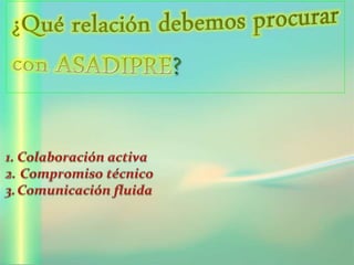 Trabajo con ASADIPRE