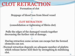 Clot Retraction Process blood presentation seminar showing blood and its various aspects | PPT