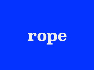 rope