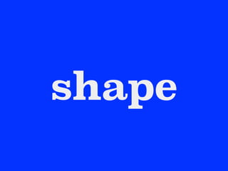 shape