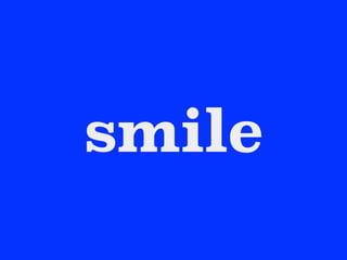 smile