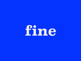 fine