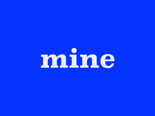 mine
