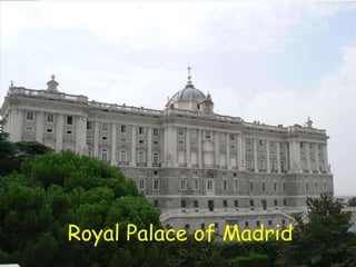 Royal Palace of Madrid
 