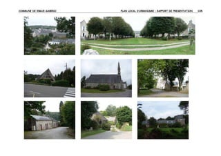 COMMUNE DE ERGUE-GABERIC

PLAN LOCAL D’URBANISME – RAPPORT DE PRESENTATION

105

 