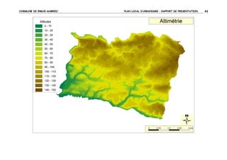 COMMUNE DE ERGUE-GABERIC

PLAN LOCAL D’URBANISME – RAPPORT DE PRESENTATION

43

 