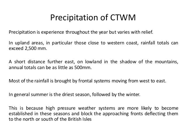 the climate of the british isles Details of the climate series maintained by the met office national climate information centre d,1997:precipitation in the british isles:. the climate of the british isles Details of the climate series maintained by the met office national climate information centre d,1997:precipitation in the british isles:.