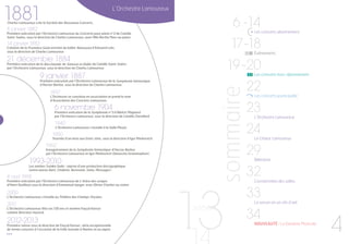 1881

L’Orchestre Lamoureux

6 -14

Charles Lamoureux crée la Société des Nouveaux Concerts.

8 janvier 1882

Les concerts abonnement

Première exécution par l’Orchestre Lamoureux du Concerto pour piano n°2 de Camille
Saint-Saëns, sous la direction de Charles Lamoureux, avec Mlle Berthe Marx au piano

17 -18

14 janvier 1883

Création de la Première Suite extraite du ballet Namouna d’Edouard Lalo,
sous la direction de Charles Lamoureux

Événements

21 décembre 1884

19 - 20

Première exécution de la Bacchanale de Samson et Dalila de Camille Saint-Saëns
par l’Orchestre Lamoureux, sous la direction de Charles Lamoureux

9 janvier 1887

Les concerts hors-abonnement

sommaire

Première exécution par l’Orchestre Lamoureux de la Symphonie fantastique
d’Hector Berlioz, sous la direction de Charles Lamoureux

1897

L’Orchestre se constitue en association et prend le nom
d’Association des Concerts Lamoureux.

6 novembre 1904

Première exécution de la Symphonie n°3 d’Albéric Magnard
par l’Orchestre Lamoureux, sous la direction de Camille Chevillard

1940

L’Orchestre Lamoureux s’installe à la Salle Pleyel.

1960

Tournée d’un mois aux Etats-Unis, sous la direction d’Igor Markevitch

1962

Enregistrement de la Symphonie fantastique d’Hector Berlioz
par l’Orchestre Lamoureux et Igor Markevitch (Deutsche Grammophon)

1993-2010

Les années Yutaka Sado : reprise d’une production discographique
(entre autres Ibert, Chabrier, Bernstein, Satie, Messager)

4 avril 1998

Première exécution par l’Orchestre Lamoureux de L’Arbre des songes
d’Henri Dutilleux sous la direction d’Emmanuel Jaeger, avec Olivier Charlier au violon

2000

L’Orchestre Lamoureux s’installe au Théâtre des Champs-Elysées.

2011

L’Orchestre Lamoureux fête ses 130 ans et nomme Fayçal Karoui
comme directeur musical.

2012-2013

Première saison sous la direction de Fayçal Karoui ; série exceptionnelle
de trente concerts à l’occasion de la Folle Journée à Nantes et au Japon

13
14
saison

22

Les concerts jeune public

23

L’Orchestre Lamoureux

24

Le Chœur Lamoureux

29

Billetterie

32

Coordonnées des salles

33

La saison en un clin d’œil

34

Nouveauté : La Garderie Musicale

4

 
