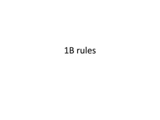 1B rules
 