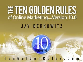 10 Golden Rules of Online Marketing - Version 10