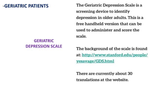 -GERIATRIC PATIENTS
GERIATRIC
DEPRESSION SCALE
 
