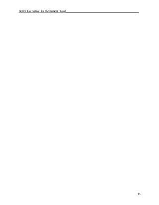 Better Go Active for Retirement Goal_______________________________________________
11
 