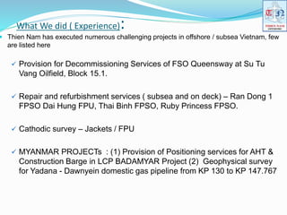 Fso Ruby Thienam Offshorer Service presentation in Brief | PPSX