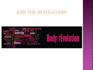 FINAL Body rEvolution presentation