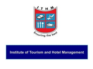Institute of Tourism and Hotel Management
 