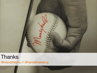 Thanks

@mscottstory // @handshakeeng
 