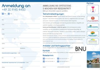 Teilnahmebedingungen
Das Teilnahmepaket enthält: Flug mit Airberlin nach Miami (Economy), 4x Übernachtung
im EZ im *** Best Western Bonita Springs inkl. Frühstück, Flughafentransfer nach Naples
und zurück. 3 Voucher für Lunch, 4 Voucher für Dinner (siehe Programm).
Nicht enthalten sind Verpﬂegungen außerhalb des genannten Rahmens. Inbegriﬀen sind
sämtliche Transporte zu den Programmpunkten.
Kosten pro Reiseteilnehmer: 4.900 EUR zzgl Ust. 50% des Reisepreises werden
unmi elbar nach der verbindlichen Anmeldung durch Rechnungsstellung fällig, die
restlichen 50% sind bis spätestens 3 Wochen vor Reiseantri zu zahlen. Spätere Zahlungen
können nicht mehr berücksichtigt werden.
Minimale Teilnehmerzahl: 5 Personen, maximal 12 Personen.Wird die minimale Teilnehmerzahl für eine Reise
nicht erreicht, besteht die Möglichkeit der Umbuchung oder Sie erhalten den gezahlten Reisepreis in voller
Höhe zurück. Bi e beachten Sie die Einreisebestimmungen der USA (gültiger Reisepass, gültige ESTA
Registrierung oder Visum
(www.auswaertiges-amt.de/DE/Laenderinformationen/00-SiHi/UsaVereinigteStaatenSicherheit.html).
Anbieter und Vertragspartner
Business Navigator BNU UG | Meyerbeerstrasse 70 | 13088 Berlin
Kontakt
Rolf-Peter Milczarek | Telefon: 030 5557999-36 | Email: bridge@projectworkers.de
Reisetermin
Titel Vorname
Name
Firma
Straße
PLZ Ort
Telefon Fax
Email Mobiltelefon
Abweichende Rechnungsadresse: Straße
PLZ Ort
Abweichender Ansprechpartner für Korrespondenz: Name
Telefon E-Mail Datum rechtsverbindliche Unterschri
Anmeldung an
+49 30 9145 4450
Herr Frau
29.11. bis 03.12.2015 +1 06.12. bis 10.12.2015 +1
10.01. bis 14.01.2016 +1 24.01. bis 28.01.2016 +1
Bi e pro Reisenden separat ausfüllen.
ANMELDUNG BIS SPÄTESTENS
5 WOCHEN VOR REISEANTRITT
Partner
BNU
 