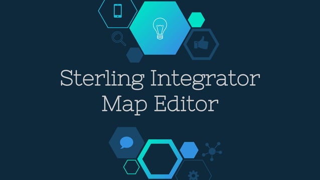 Sterling Integrator Map Editor | PPTX | Computing | Technology & Computing