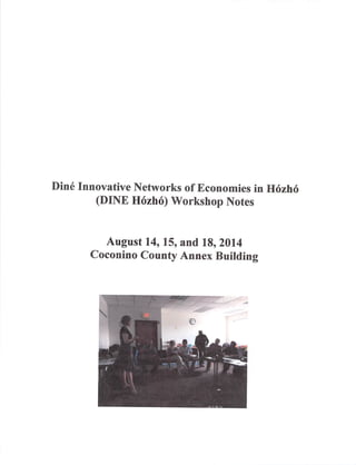 DINE Hozho Workshop Notes Aug 14, 15, 18, 2014 (1)