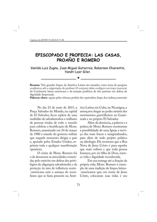 EPISCOPADO E PROFECIA: LAS CASAS,
PROAÑO E ROMERO
Vanildo Luiz Zugno, Juan Miguel Gutierrez, Roberson Chiarentin,
Yandri Loor Giler.
_________________ _________________
 