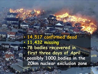 magnitude: 9Tsunamiheight:11.87 - 29.6 m