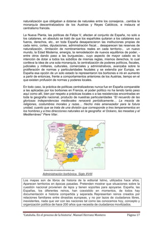 ‘Cataluña. En el proceso de la historia’. Manuel Herranz Montero Página 17
naturalización que obligaban a dotarse de natur...