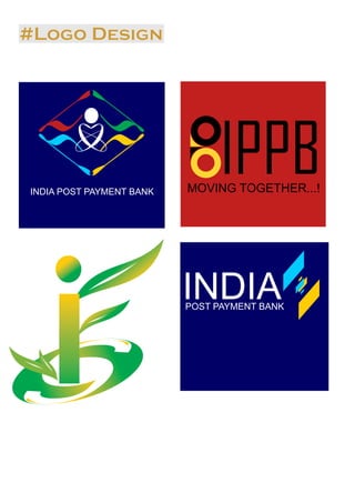 INDIA POST PAYMENT BANK
IPPBMOVING TOGETHER...!
INDIAPOST PAYMENT BANK
#Logo Design
 