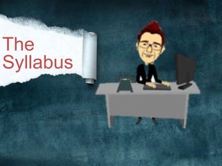 The
Syllabus
 