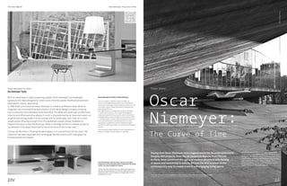 The Inner Edge #1
Saying that Oscar Niemeyer was a legend would be an understatement.
Roughly 600 projects, from Rio de Janeiro to Algeria, from Paraná
to Paris, have combined the rigour of modern structure with fluidity
of space and sensitivity to nature. He was the first to show us the
contemporary way to create a warm and engaging living space.
Definire Oscar Niemeyer una leggenda sarebbe
un superfluo. Circa 600 progetti, da Rio de Janeiro
all’Algeria, da Paraná a Parigi, hanno saputo unire
il rigore della struttura razionalista con la fluidità
degli spazi e sensibilità verso la natura. Fu il
primo a mostrarci la via moderna per uno spazio
architettonico caldo e coinvolgente.
Cover story
Oscar
Niemeyer:
The Curve of Time
With its metal base in relief, projecting a plastic form, Niemeyer’s unmistakable
signature, this table designed for Estel is one of the few pieces the Brazilian architect
dedicated to interior decorating.
In 1985 Estel commissioned Oscar Niemeyer to create a conference table. What he
imagined fully interpreted the dual vocation of the Italian design company, knowing
how to smoothly move between home and office.The table, with both high-profile home
interiors and office executive spaces in mind, is characterized by an important base:one
single sculptural leg made in wood covered with brushed steel, with internal counter-
weight plates. Drawing strength from this pedestal’s utopian shape, modelled on
Hispanic baroque curves, the Niemeyer Table is transfigured into a timeless sculpture,
“a cathedral in the desert destined for the conscience of the human race”.
The top can be either in floating tempered glass or in a wood finish, 50 mm thick.The
collection has been expanded with rectangular double versions with clear glass top
finishes paired with leather.
Oscar Niemeyer per Estel:il tavolo Niemeyer
Con la sua base in metallo a rilievo, proietta una
forma inconfondibilmente plastica, una cifra stilistica
puramente di Niemeyer. Questo tavolo per Estel è uno dei
pochi pezzi che l’architetto brasiliano ha dedicato alla
decorazione d’interni.
Nel 1985 Estel ha commissionato ad Oscar Niemeyer
un tavolo da conferenza. Ciò che egli ha immaginato
interpretava pienamente la duplice vocazione del brand
di design italiano, ovvero di saper vivere la casa e l’ufficio
in maniera fluida. Il tavolo, rivolto sia agli spazi domestici
che a quelli direzionali, è caratterizzato da una base
importante:una gamba scultorea realizzata in legno
rivestito di acciaio spazzolato, con piastre di contrappeso
interno.
I piani possono essere realizzati in vetro trasparente o in
essenza, nei legni naturali presenti in catalogo.
The Estel Niemeyer table fits both in domestic and public
living areas, such as executive offices. Presented in the double
version, can reach a length of 4.5 meters.
Il tavolo Niemeyer di Estel trova la sua destinazione ideale tanto
nelle aree living domestiche che nelle sale dirigenziali da ufficio.
Declinato anche in versione doppia, può raggiungere anche la
lunghezza di 4,5 metri.
Oscar Niemeyer for Estel:
the Niemeyer Table
Oscar Niemeyer: The Curve of Time
2/I2/IV
Photo©PaoloPileggi
The French Communist Party Headquarters in Paris, signed by Oscar Niemeyer and completed in 1971.
La sede del Partito Comunista francese a Parigi, progetto di Oscar Niemeyer completato nel 1971.
 