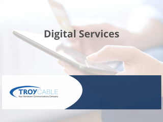 Digital Services
 