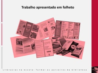 Trabalho apresentado em folheto
 