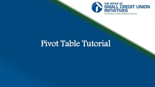 Pivot Table Tutorial
 