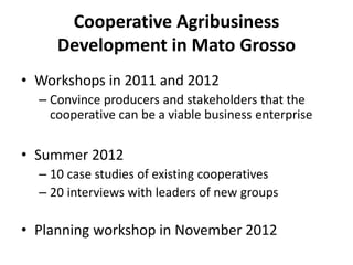 Cooperative Agribusiness Development: What are we learning in Latin America? 