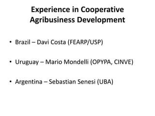 Cooperative Agribusiness Development: What are we learning in Latin America? 