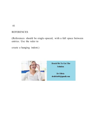 41
REFERENCES
(References should be single-spaced, with a full space between
entries. Use the ruler to
create a hanging indent.)
 