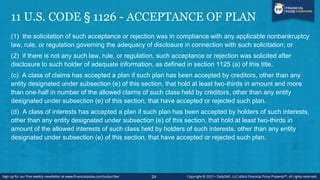 11 U.S. CODE § 1126 - ACCEPTANCE OF PLAN
(e) On request of a party in interest, and after notice and a hearing, the court ...