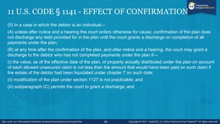 11 U.S. CODE § 1141 - EFFECT OF CONFIRMATION
(6) Notwithstanding paragraph (1), the confirmation of a plan does not discha...