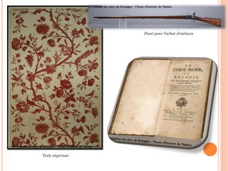 Toile imprimée
Fusil pour l’achat d’esclaves
 