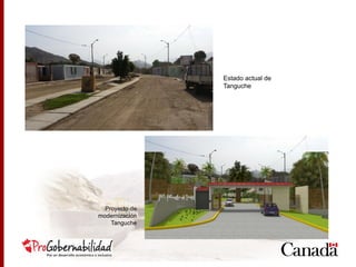 Estado actual de
Tanguche
Proyecto de
modernización
Tanguche
 