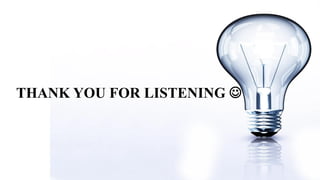 THANK YOU FOR LISTENING 
 