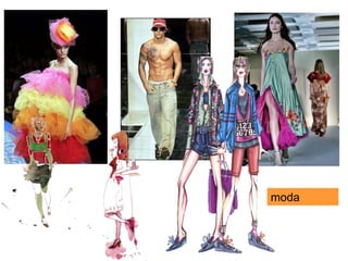 moda
 