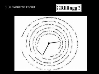 1. LLENGUATGE ESCRIT
 