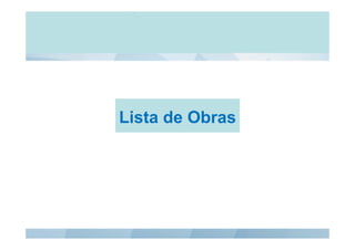 Lista de Obras
 