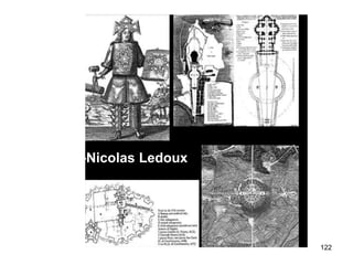 Claude-Nicolas Ledoux




                        122
 
