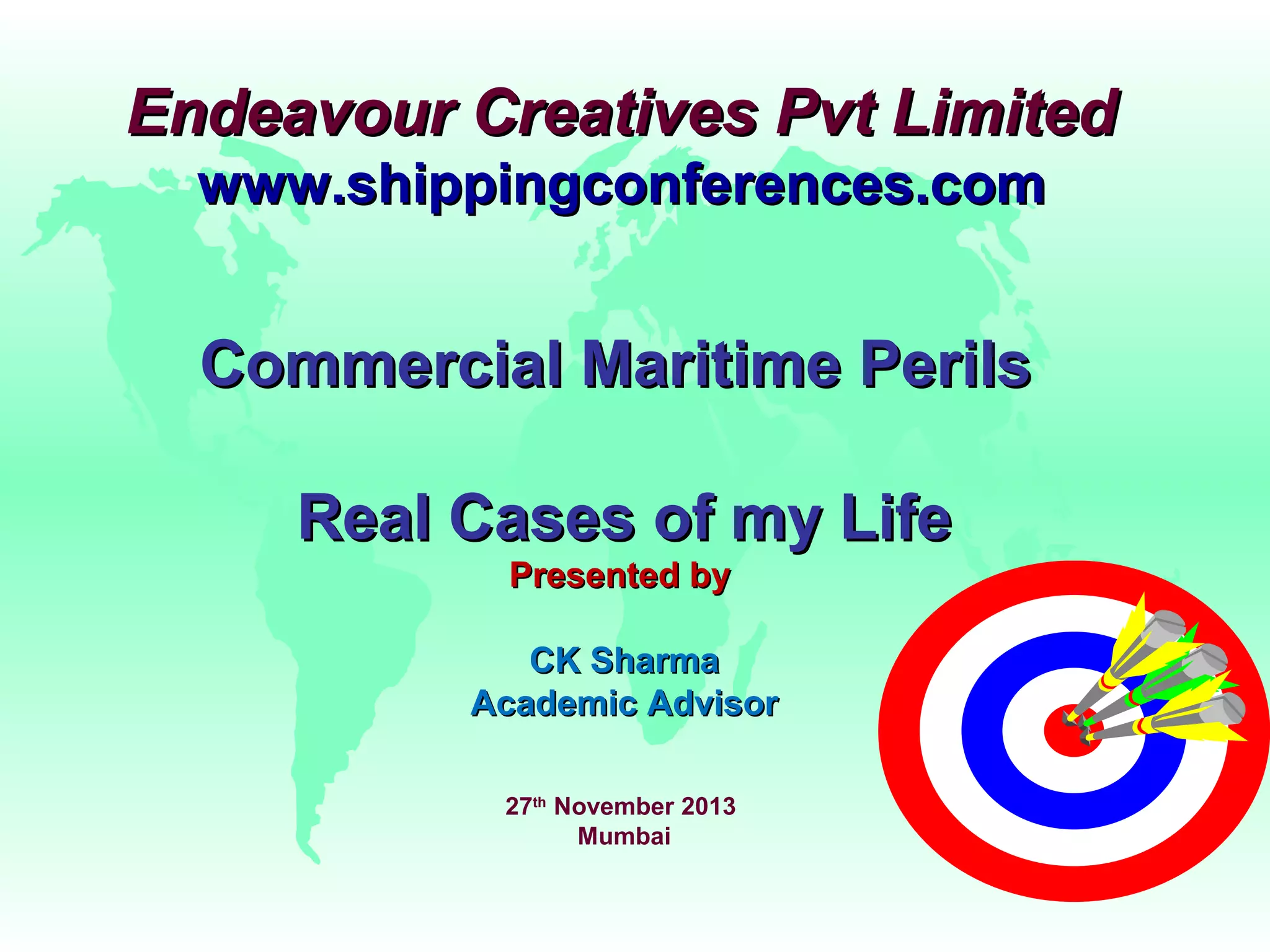 C K Sharma Commercial Maritime Perils 27 Nov 2013 PPT