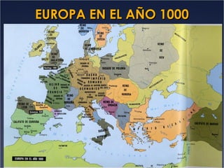 EUROPA EN EL AÑO 1000

 