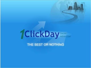 1 click day