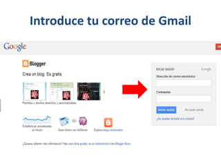 Introduce tu correo de Gmail
 