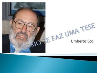 Umberto Eco
 